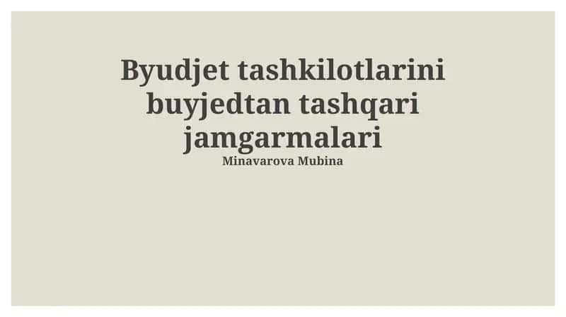 Byudjet tashkilotlarini buyjedtan tashqari jamgarmalari