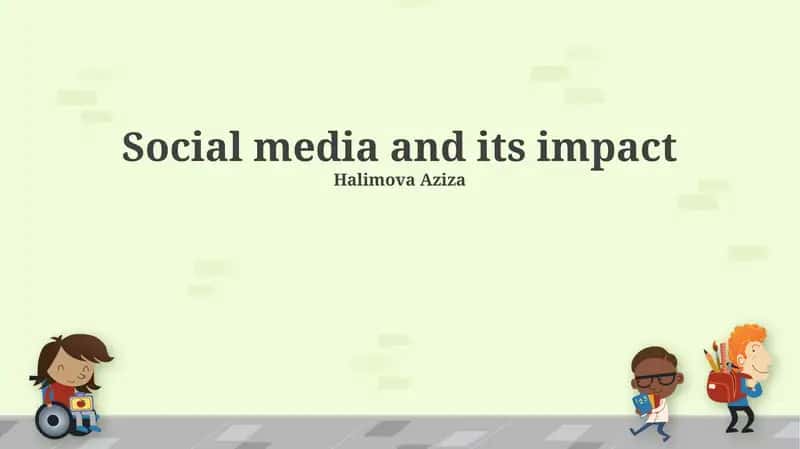 Social media and its impact