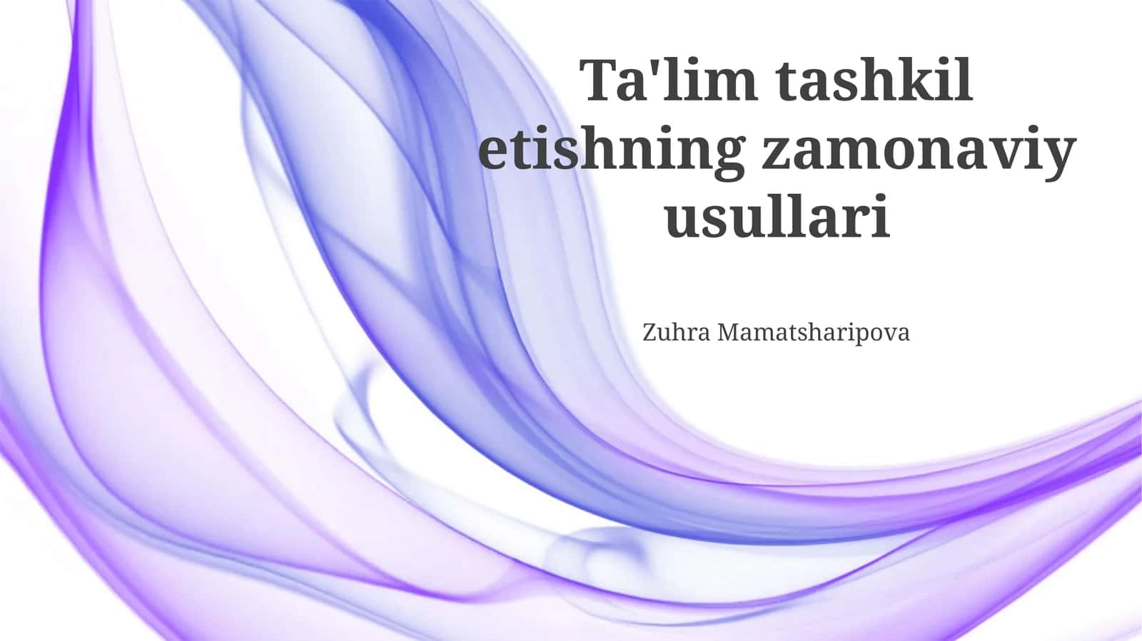 Zamonaviy ta'lim tashkilotining usullari