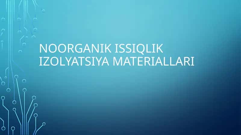 Noorganik issiqlik izolyatsiya materiallari