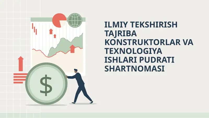 ILMIY TEKSHIRISH TAJRIBA KONSTRUKTORLAR VA TEXNOLOGIYA ISHLARI PUDRATI SHARTNOMASI
