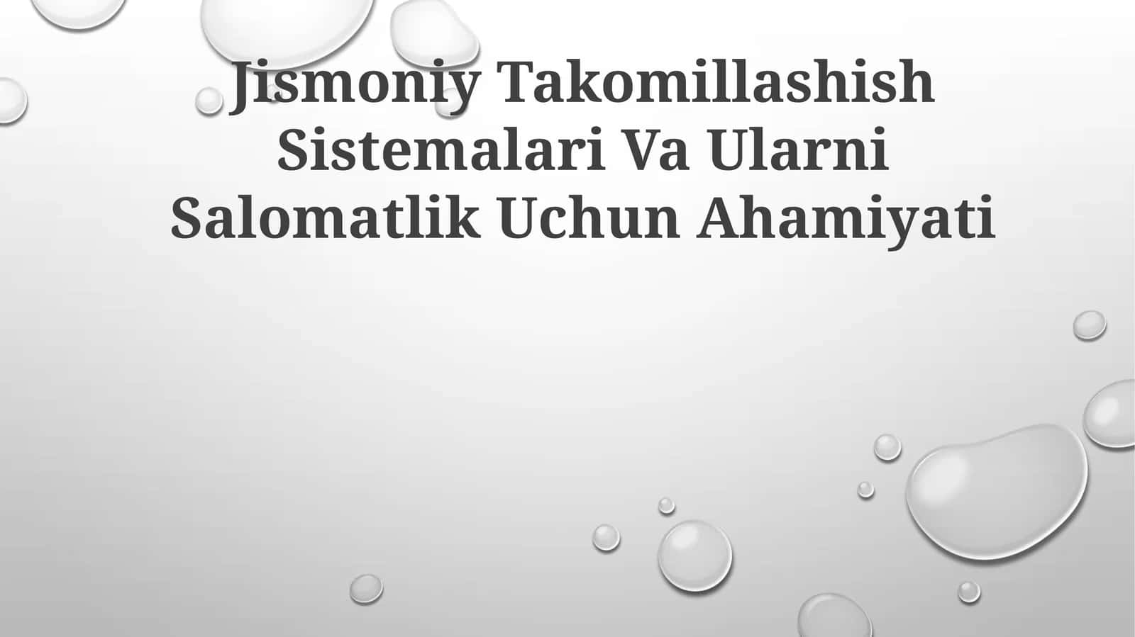 Jismoniy Takomillashish Sistemalari Va Ularni Salomatlik Uchun Ahamiyati