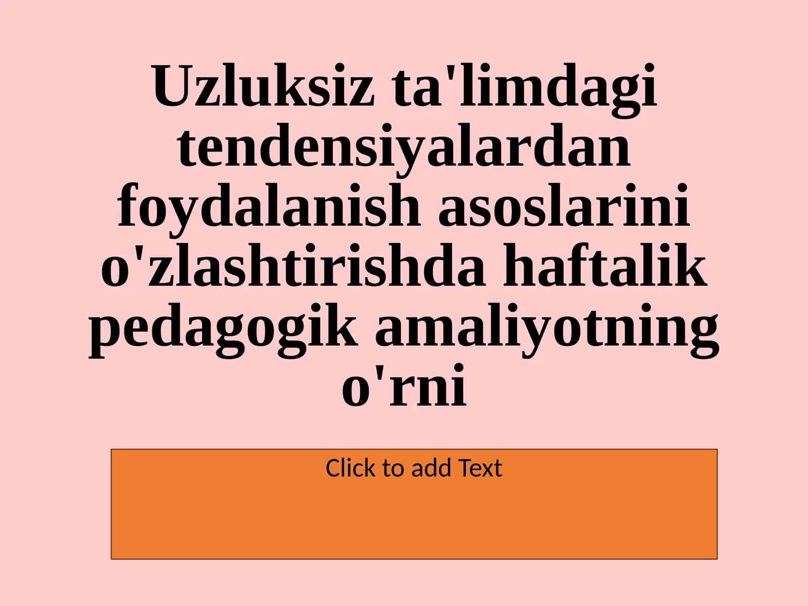12.Uzluksiz ta'limdagi tendensiyalardan foydalanish asoslarini o'zlashtirishda haftalik pedagogik amaliyotning o'rni