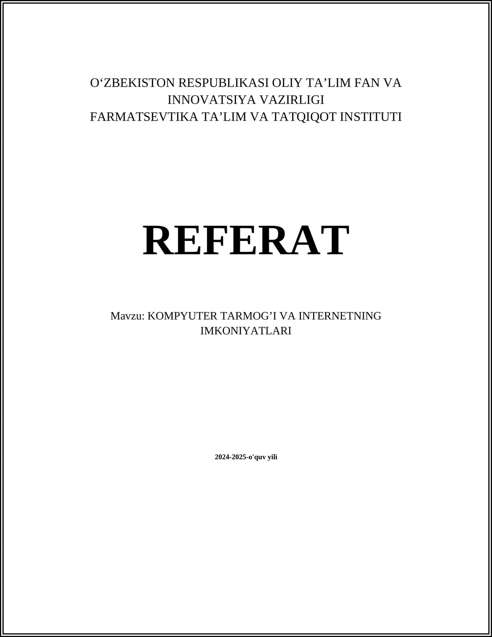 KOMPYUTER TARMOG’I VA INTERNETNING IMKONIYATLARI