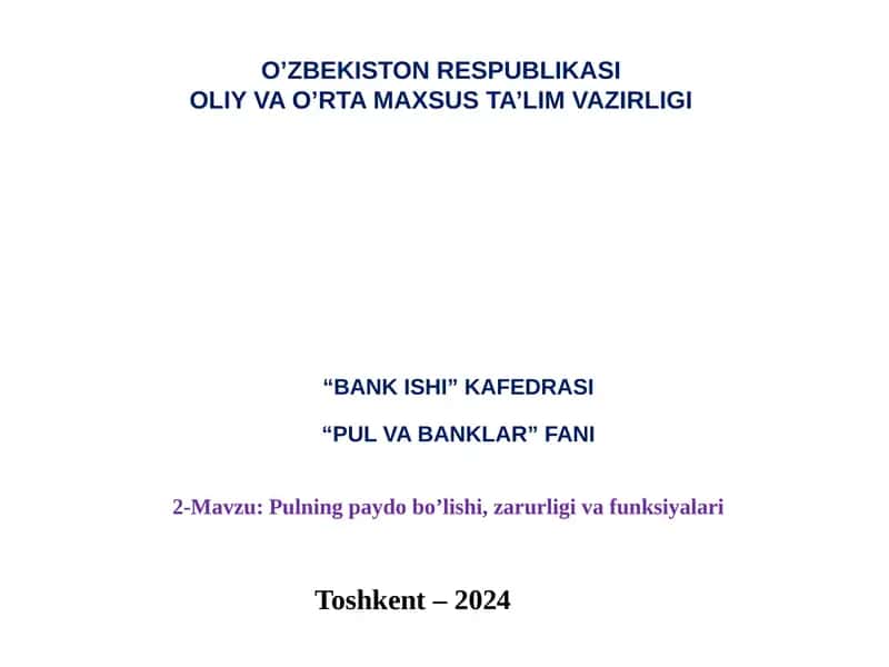 Pulning paydo bo’lishi, zarurligi va funksiyalari
