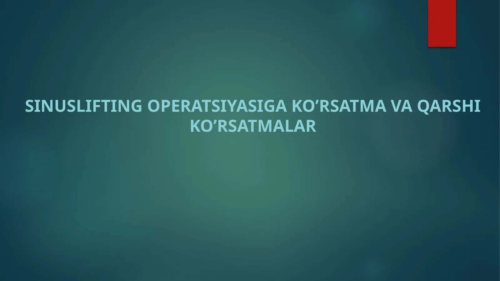 Sinuslifting operatsiyasiga ko’rsatma va qarshi ko’rsatmalar