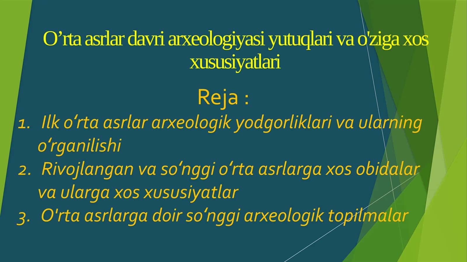 O’rtaasrlardavri Arxeologiyasi