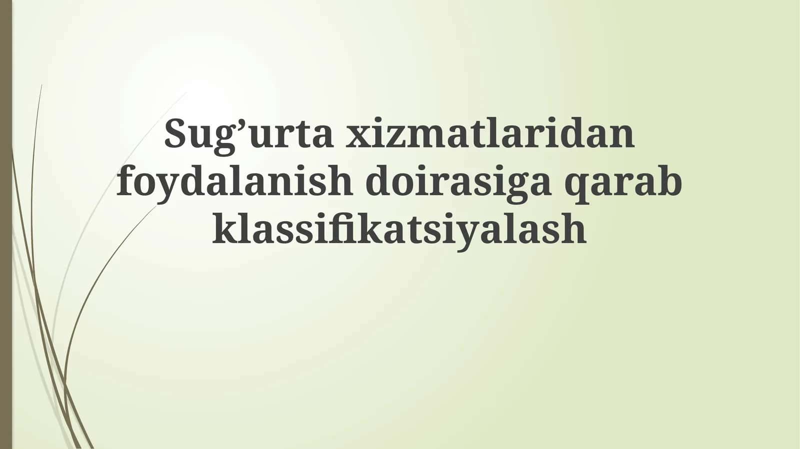 Sug'urta xizmatlari qamroviga ko'ra tasniflash