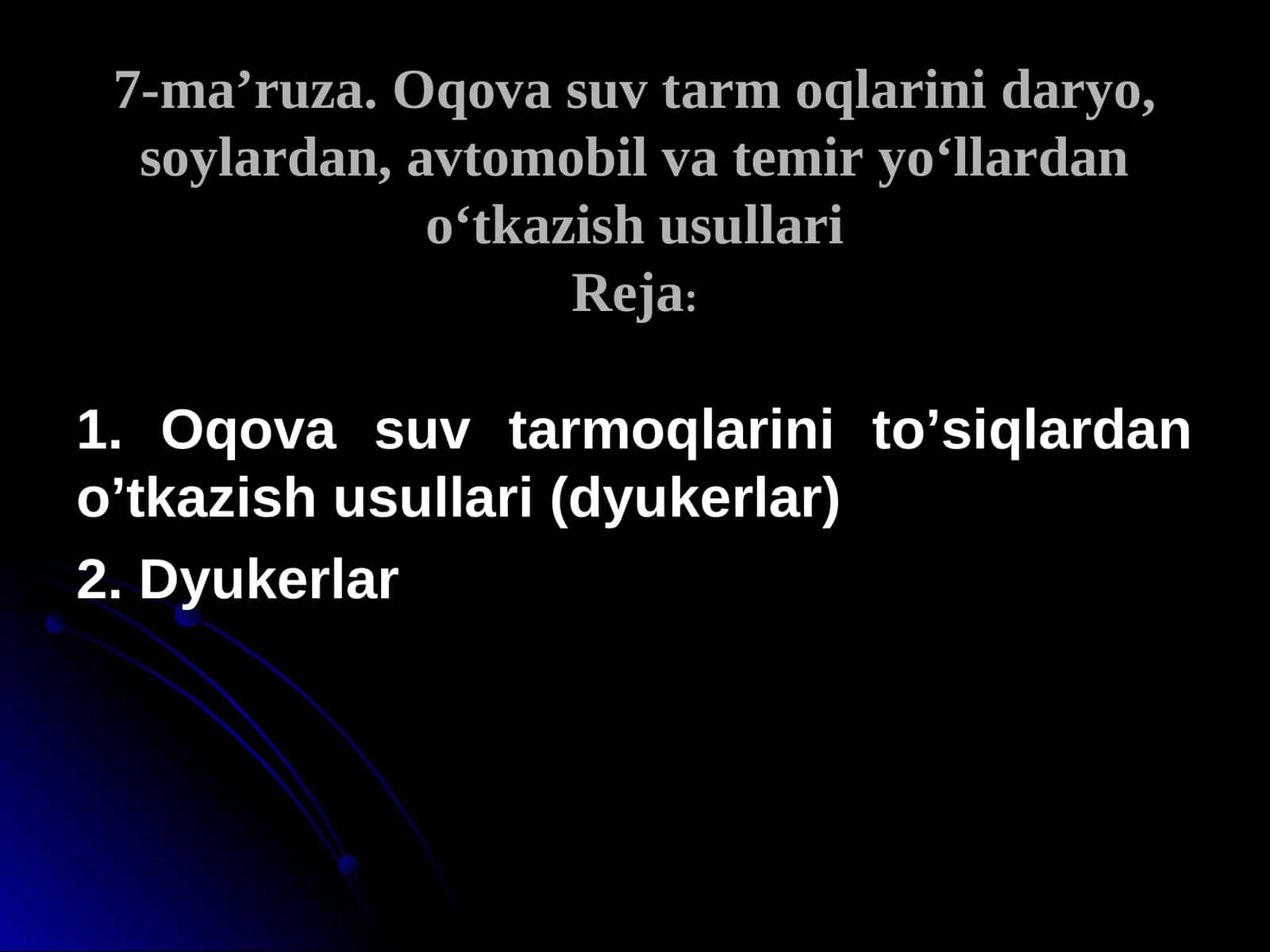 Oqova suv tarm oqlarini daryo, soylardan, avtomobil va temir yo‘llardan o‘tkazish usullari