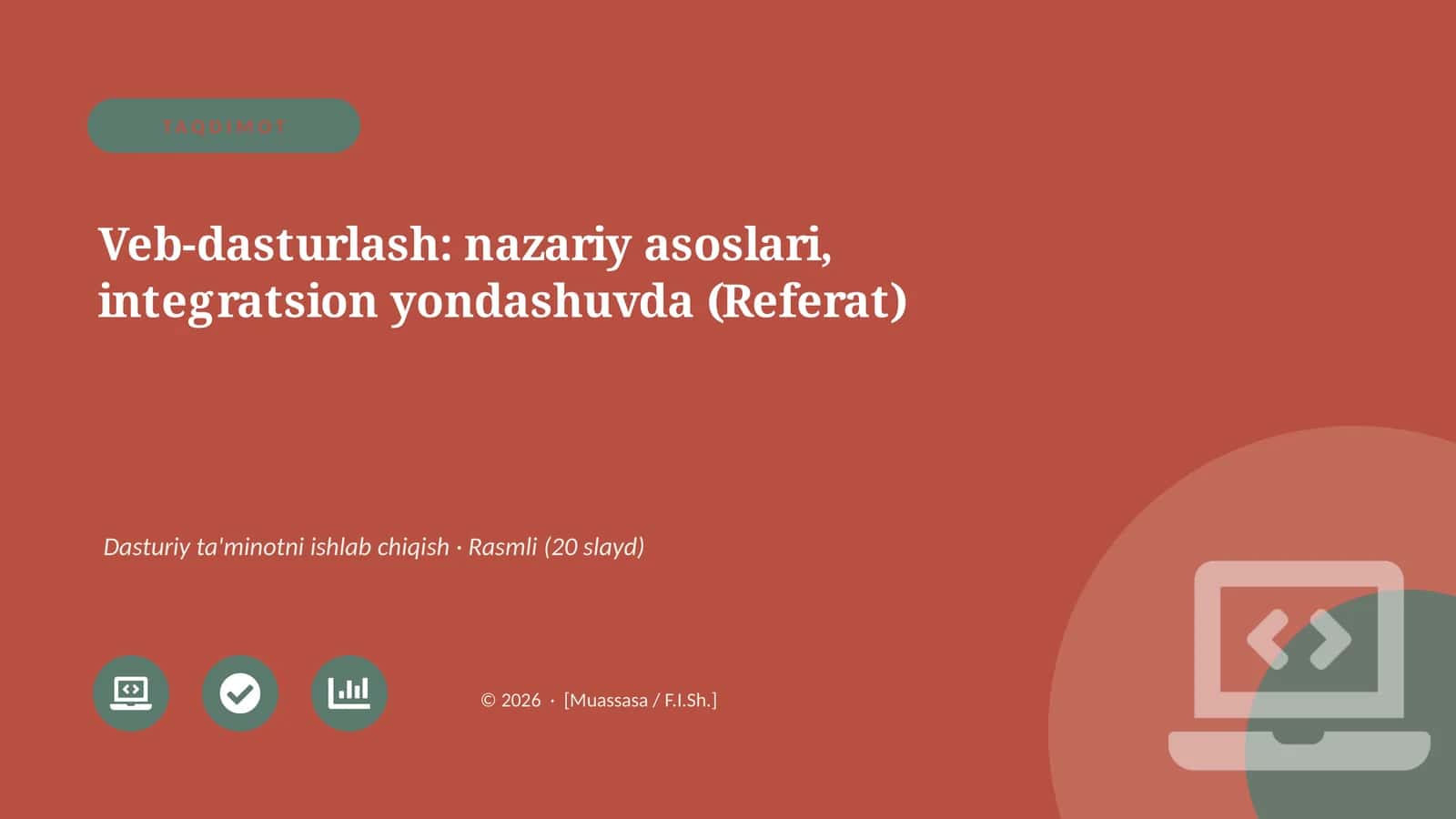 Veb-dasturlash: nazariy asoslari, integratsion yondashuvda (Referat)