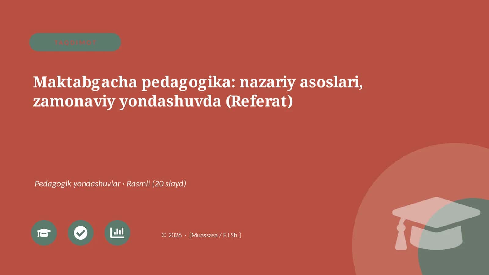 Maktabgacha pedagogika: nazariy asoslari, zamonaviy yondashuvda (Referat)