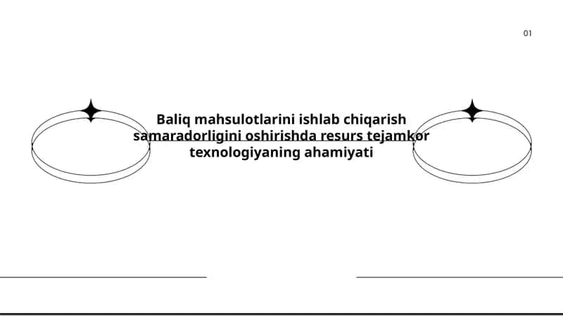 Baliq mahsulotlarini ishlab chiqarish samaradorligini oshirishda resurs tejamkor texnologiyalari