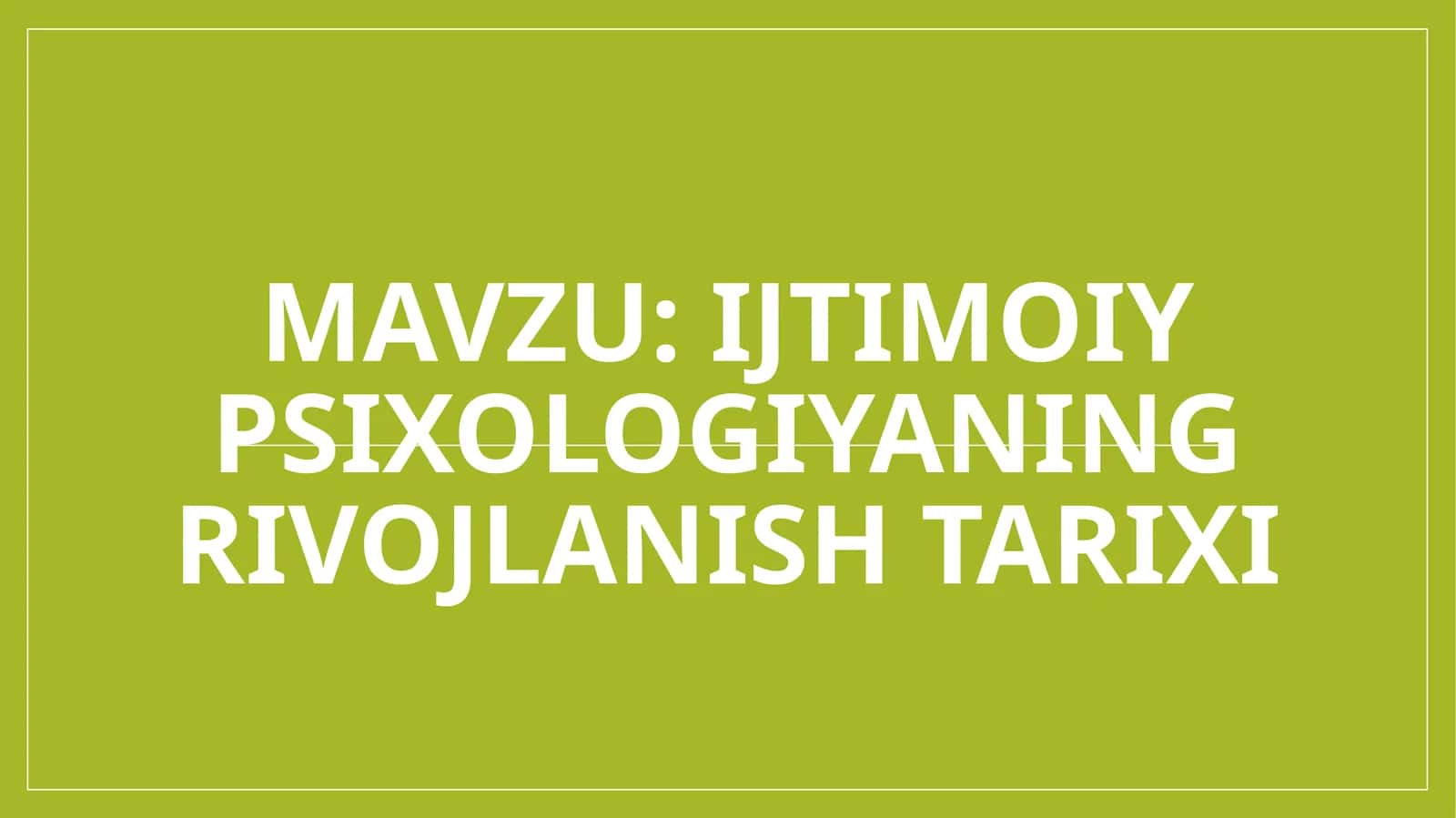 Ijtimoiy psixologiyaning rivojlanish tarixi