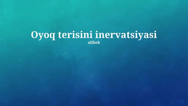 Oyoq terisini inervatsiyasi