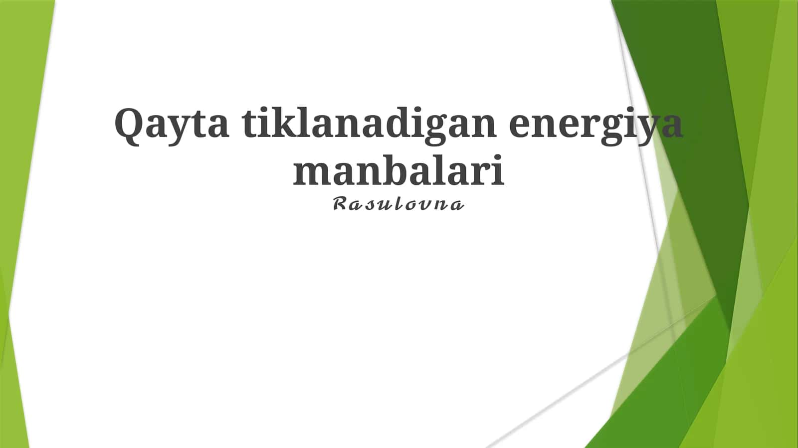 Qayta tiklanadigan energiya manbalari