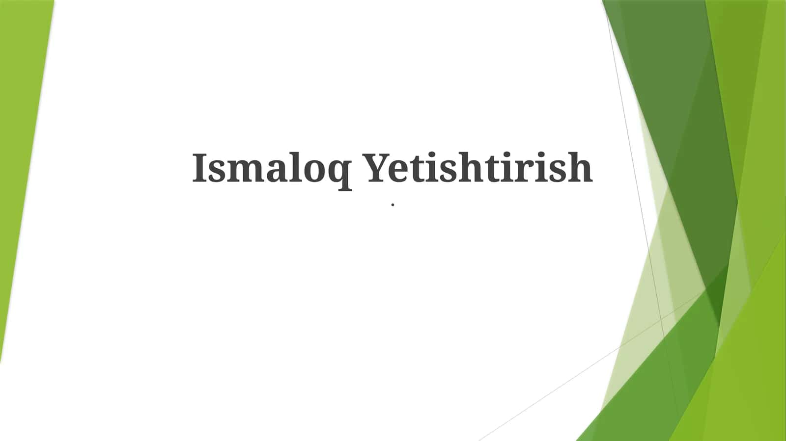 Ismaloq Yetishtirish