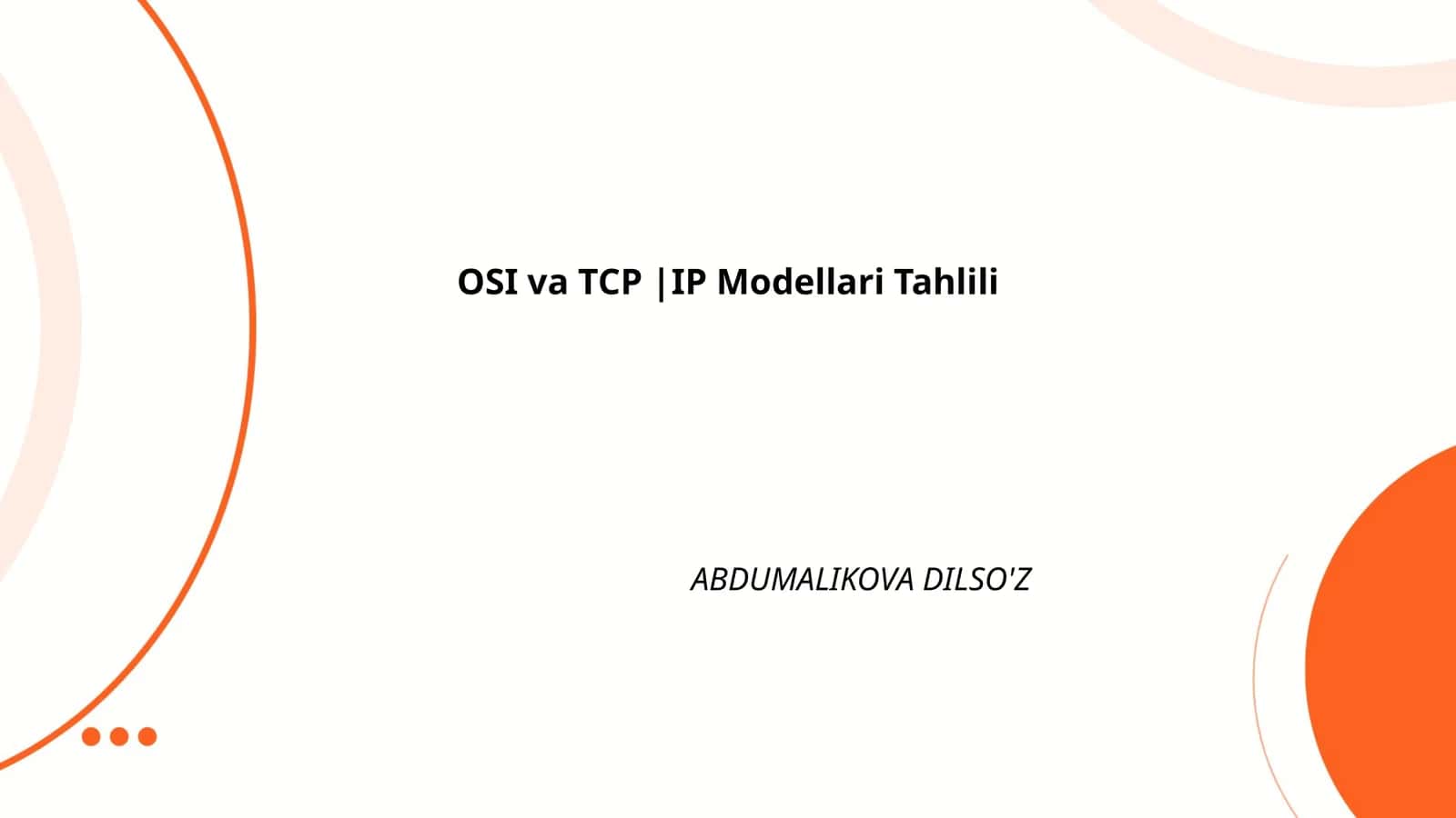 OSI va TCP |IP Modellari Tahlili