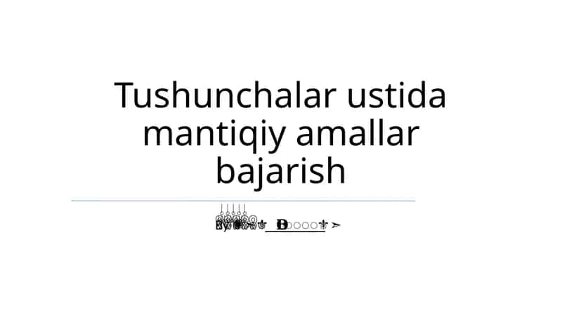 Mantiqiy amallar bajarish