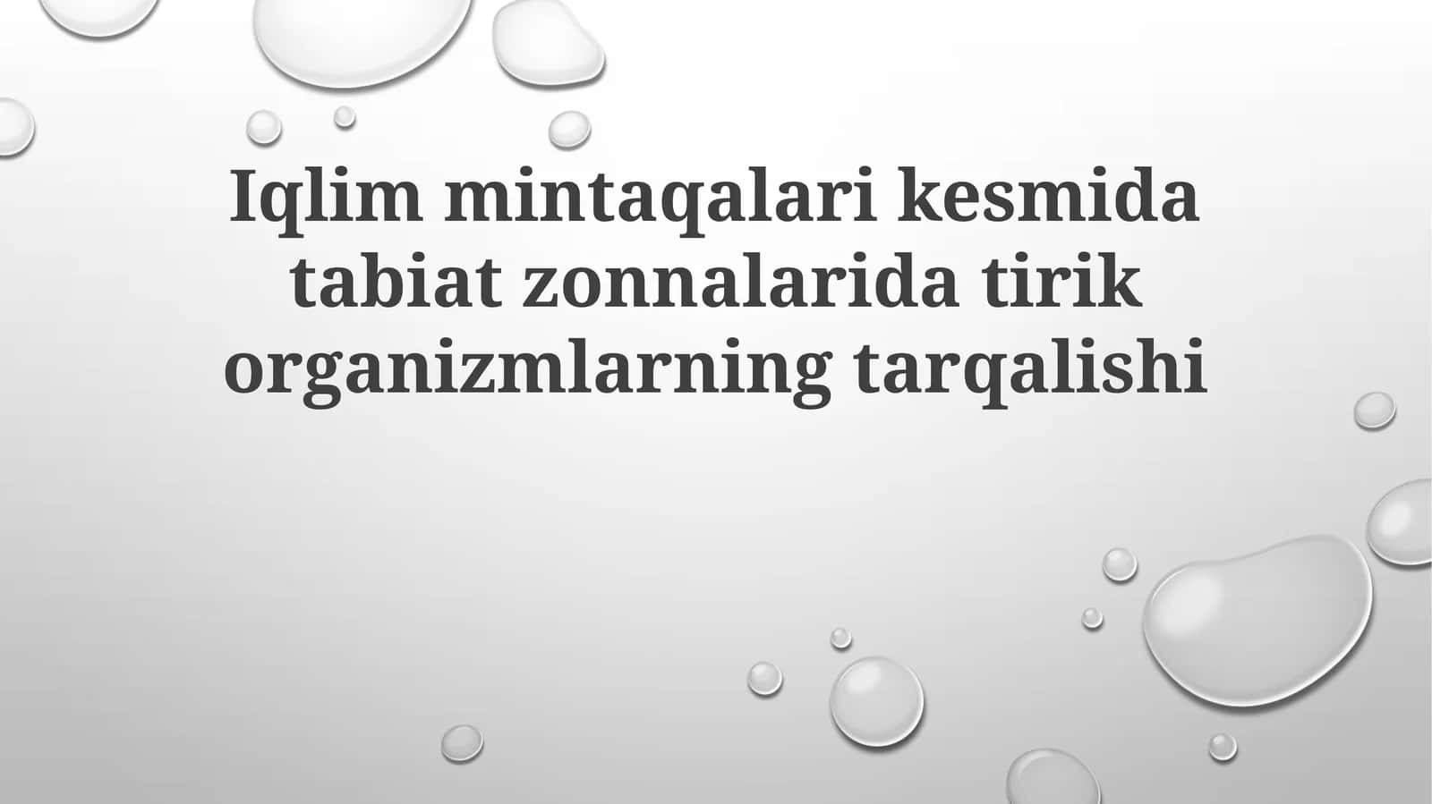 Iqlim mintaqalari kesmidagi tabiat zonalardagi tirik organizmlarning tarqalishi
