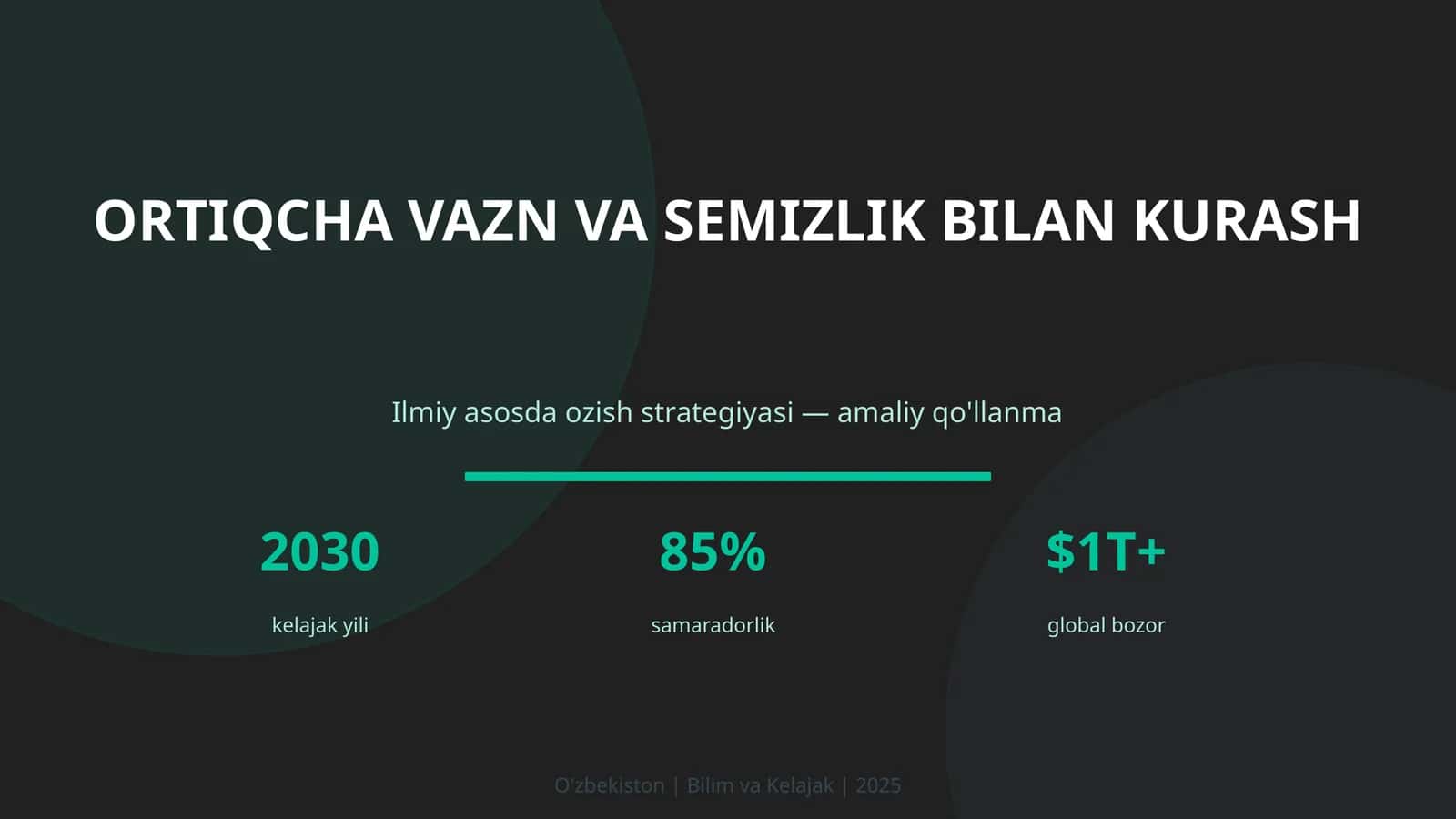 ORTIQCHA VAZN VA SEMIZLIK BILAN KURASH