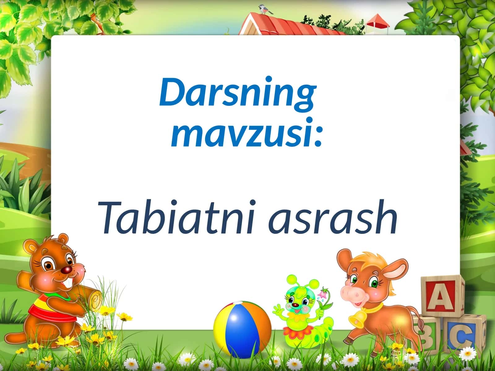 3-sinf Tabiiy Fan (Science) Tabiatni asrash mavzusida dars ishlanma