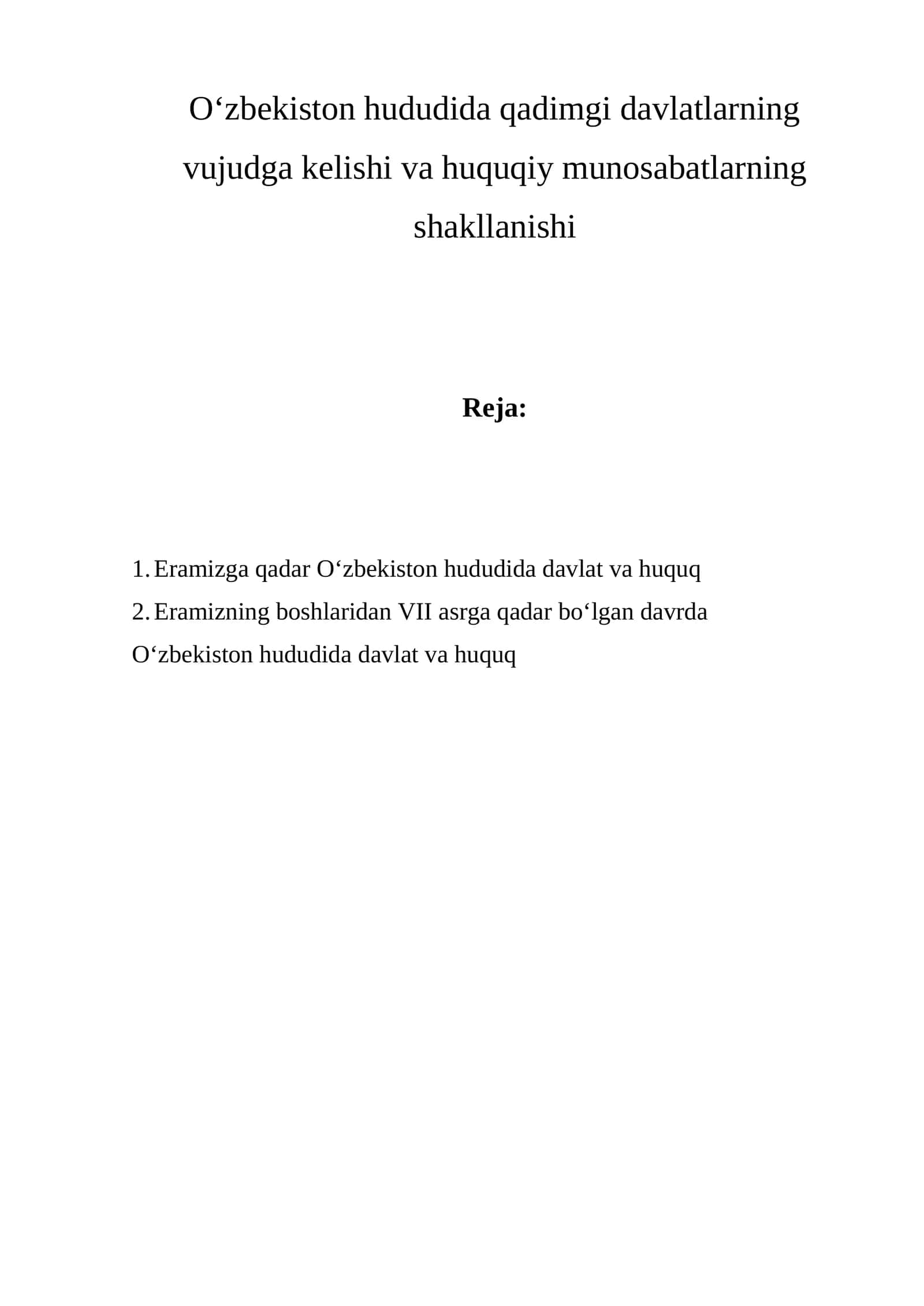 O‘zbekiston hududida qadimgi davlatlarning vujudga kelishi va huquqiy munosabatlarning shakllanishi