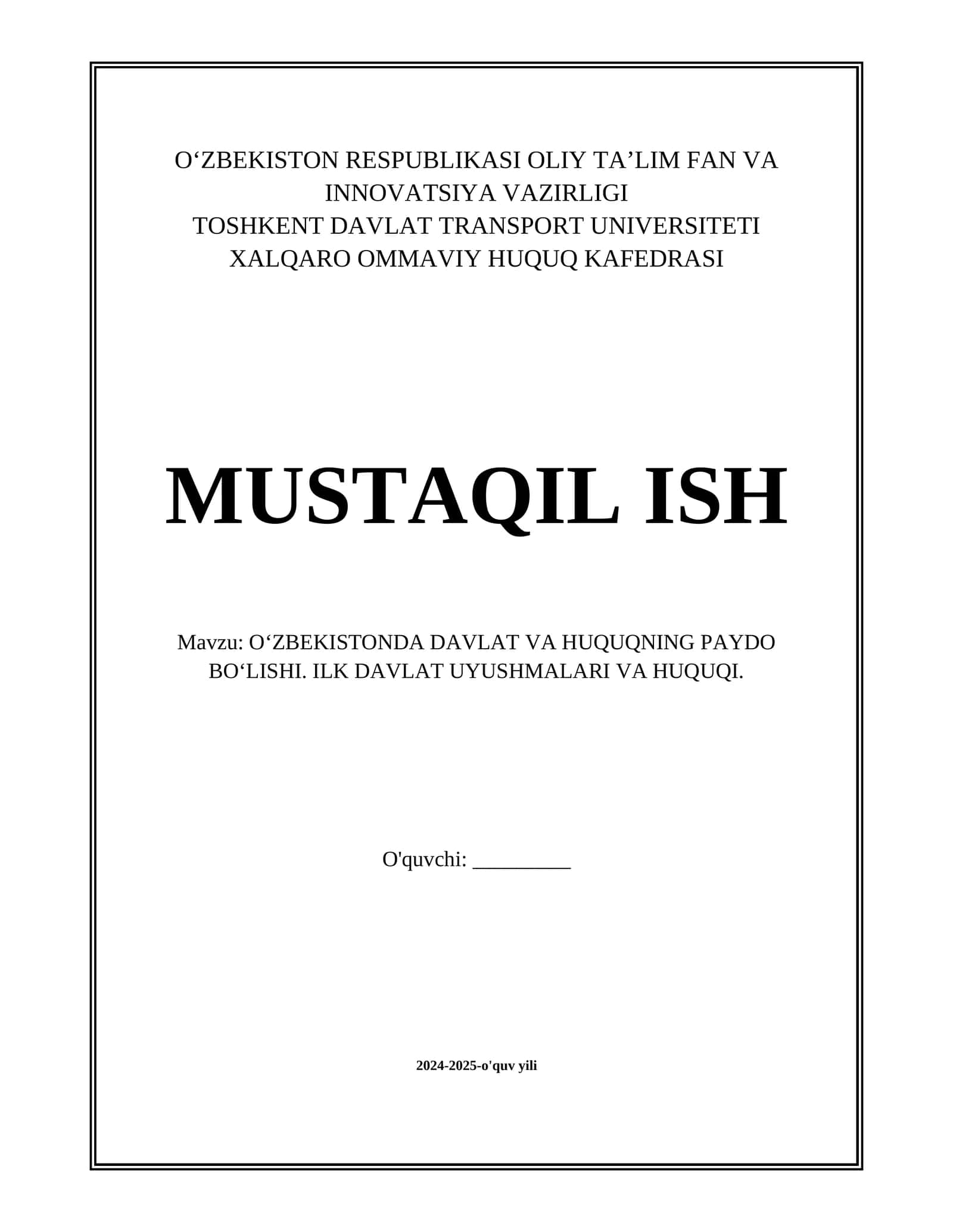 O‘ZBEKISTONDA DAVLAT VA HUQUQNING PAYDO BO‘LISHI. ILK DAVLAT UYUSHMALARI VA HUQUQI.