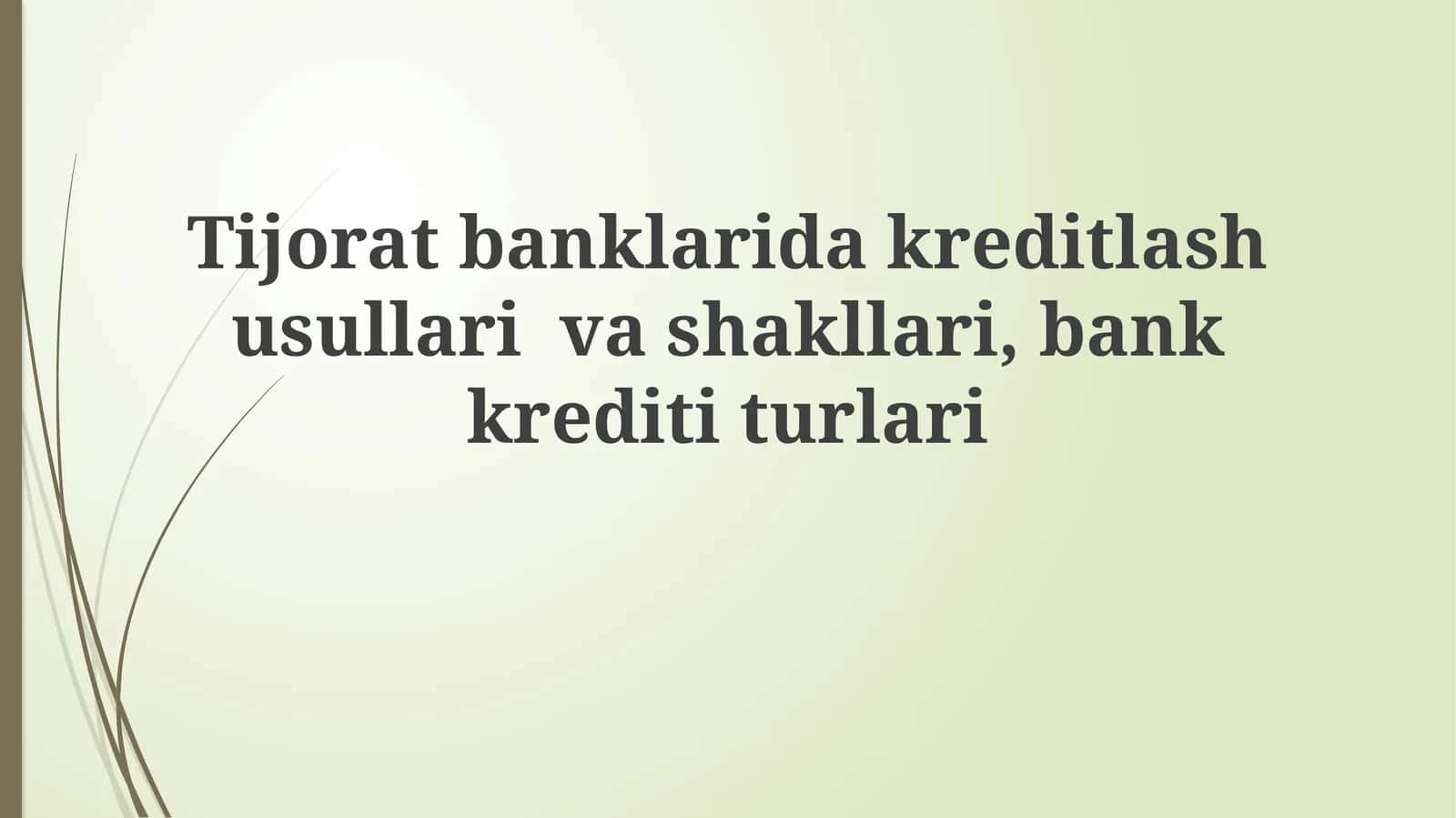 Kreditlash Usullari