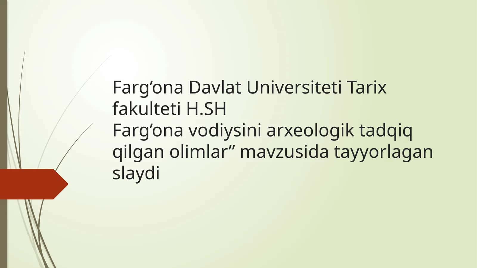 Farg’ona vodiysini arxeologik tadqiqotlari