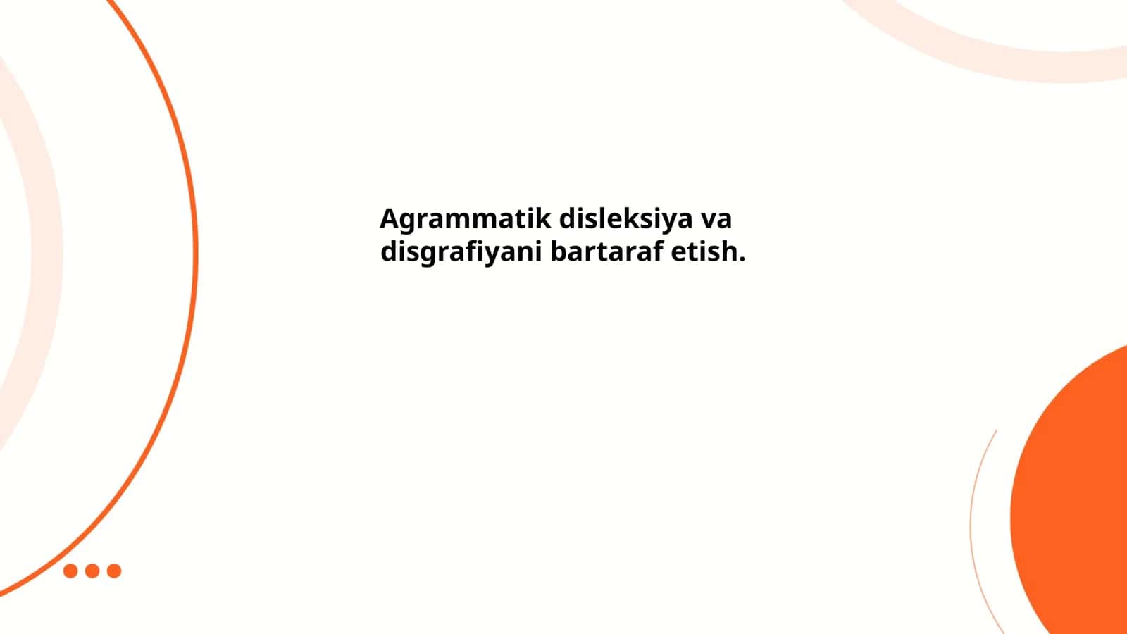 Agrammatik disleksiya va disgrafiyani bartaraf etish