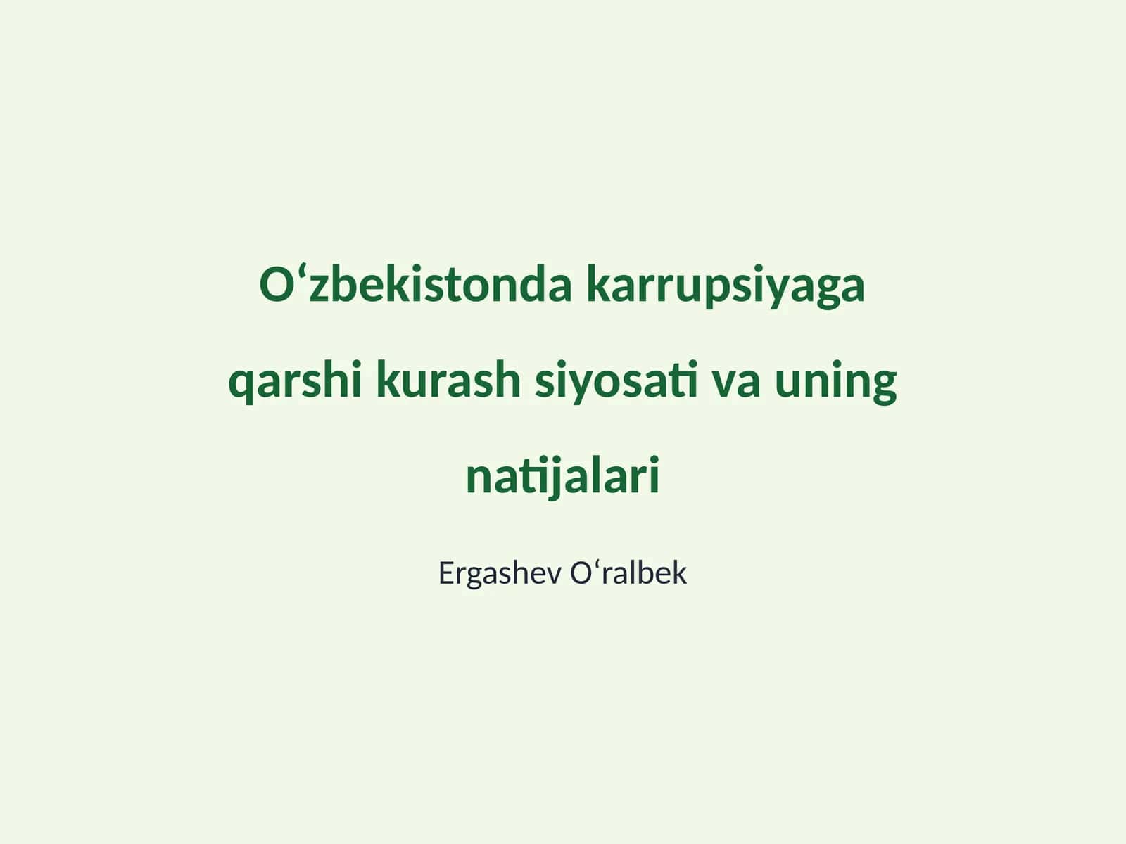Oʻzbekistonda karrupsiyaga qarshi kurash siyosati va uning natijalari