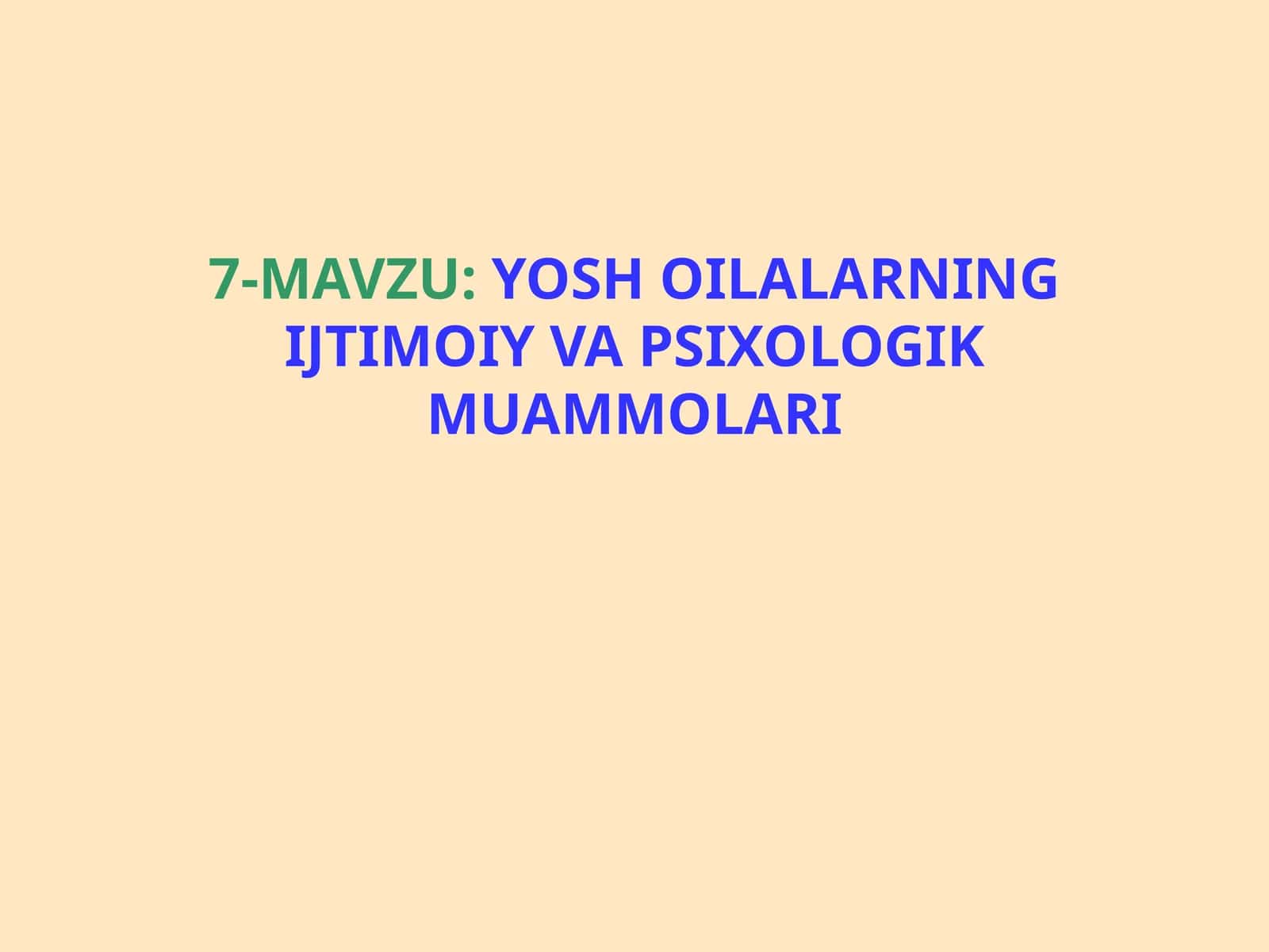 YOSH OILALARNING IJTIMOIY VA PSIXOLOGIK MUAMMOLARI
