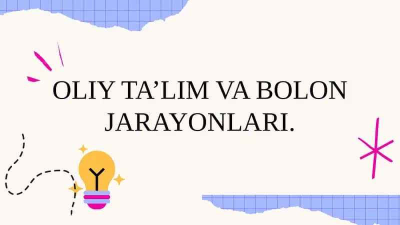 Oliy Ta’lim va Bolon Jarayonlari