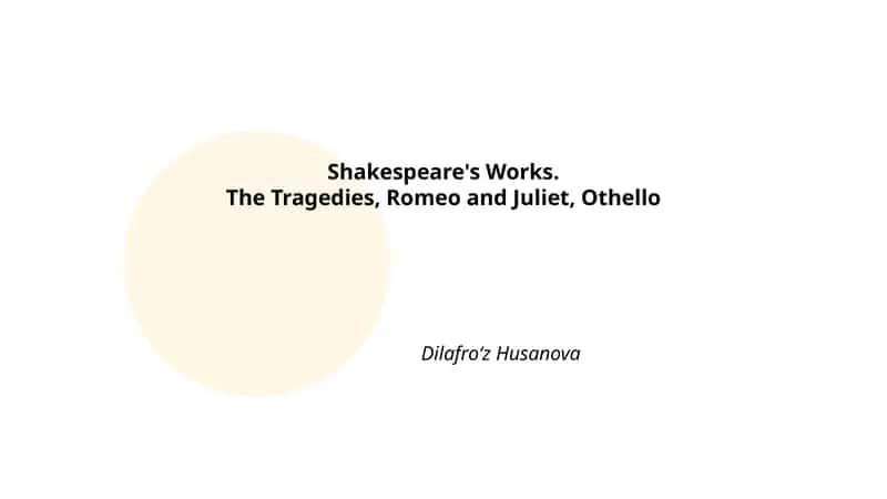Shakespeare's Works. The Tragedies, Romeo and Juliet, Othello