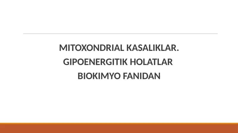 MITOXONDRIAL KASALIKLAR