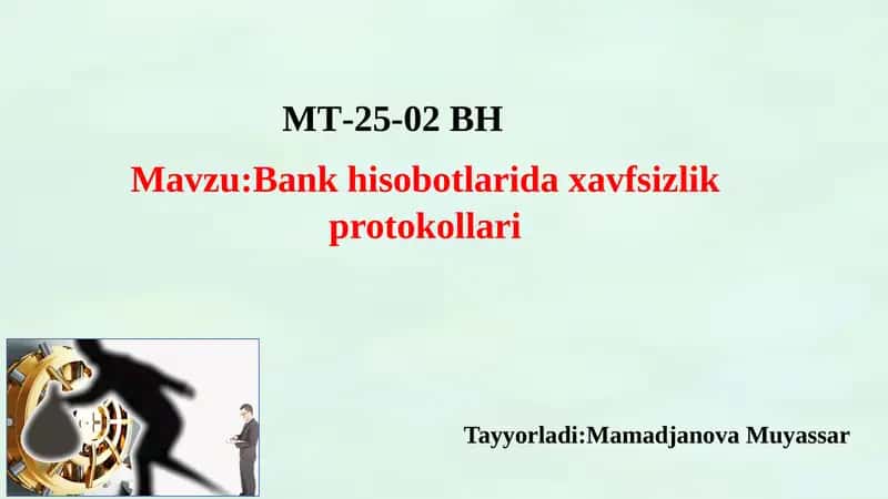 Bank hisobotlarida xavfsizlik protokollari