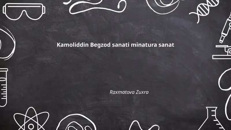 Kamoliddin Begzod sanati minatura sanat