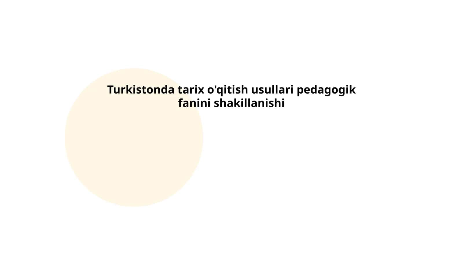 Turkistonda tarix o'qitish usullari pedagogik fanini shakillanishi