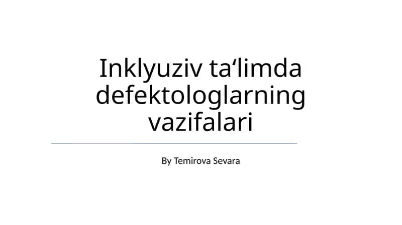 Inklyuziv ta'limda defektologlarning vazifalari