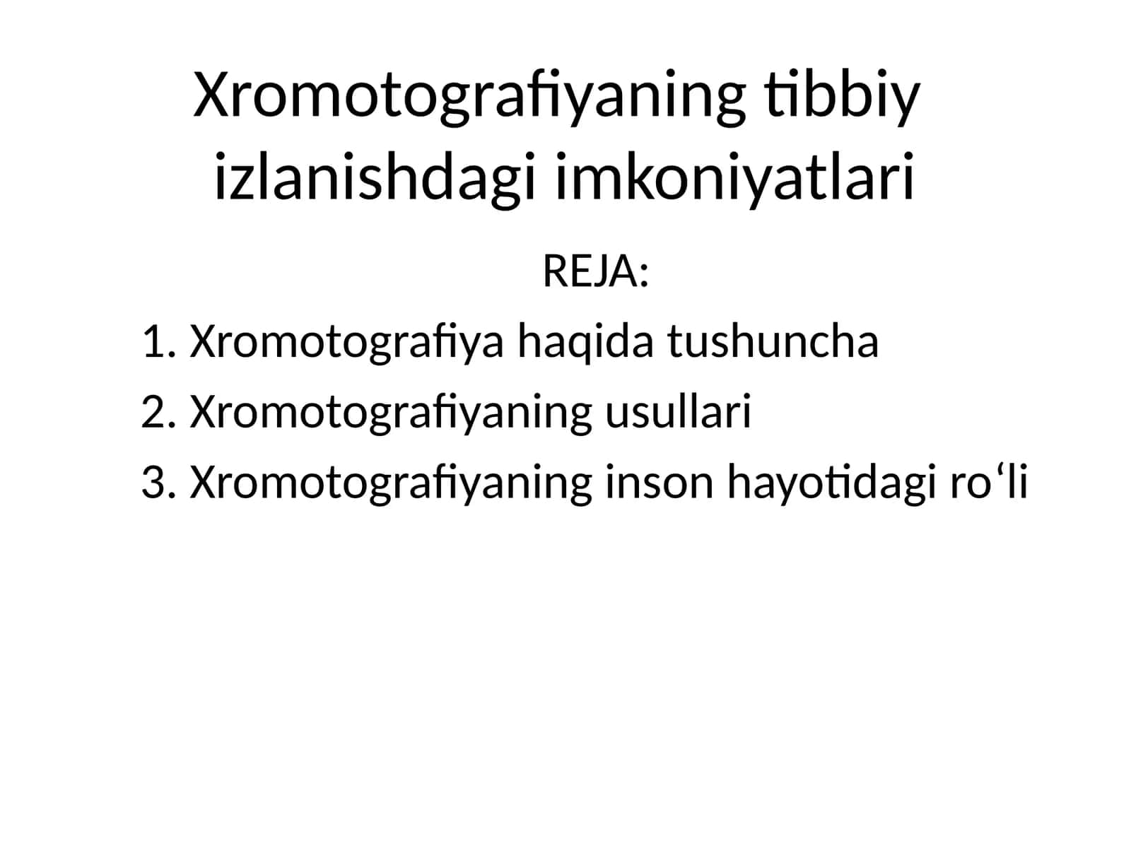 Xromotografiyaning tibbiy izlanishdagi imkoniyatlari