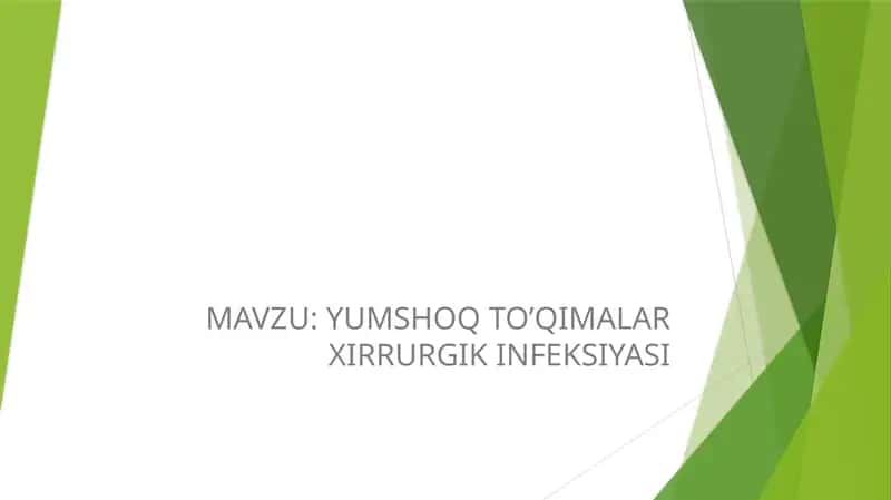 YUMSHOQ TO’QIMALAR XIRRURGIK INFEKSIYASI