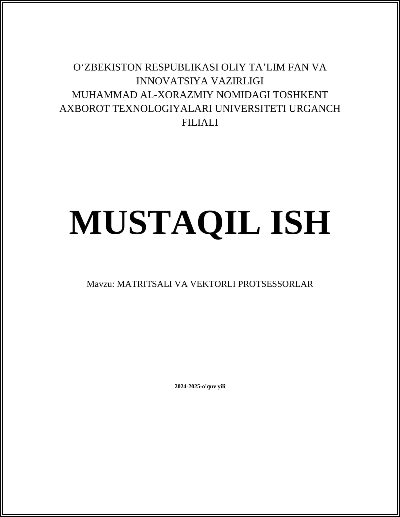 MUSTAQIL ISH Mavzu: MATRITSALI VA VEKTORLI PROTSESSORLAR