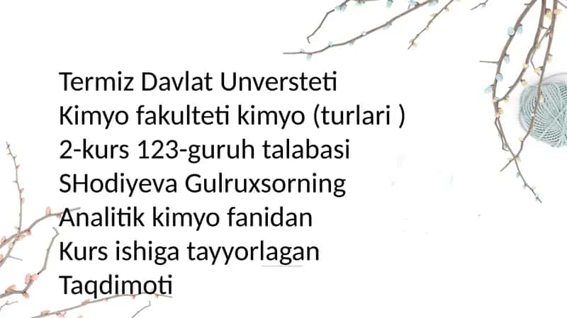 Termiz Davlat Universiteti Kimyo fakulteti kimyo (turlari) fanidan Taqdimoti