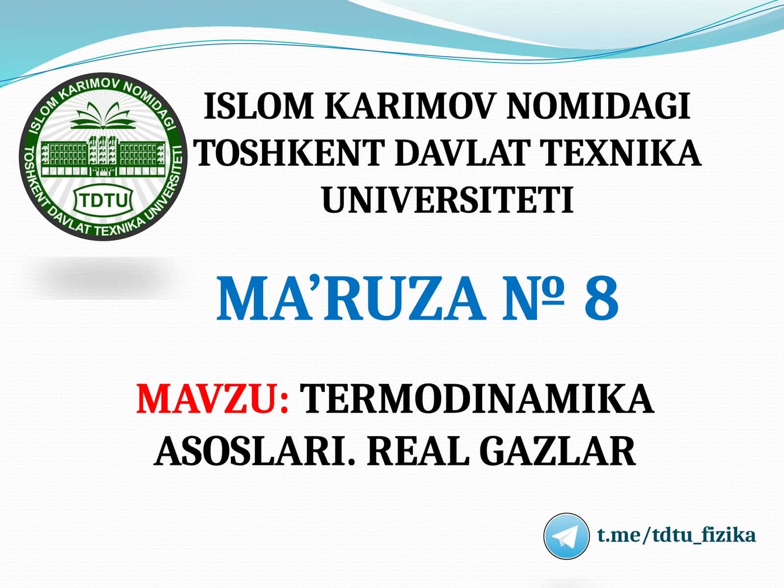 TERMODINAMIKA ASOSLARI. REAL GAZLAR