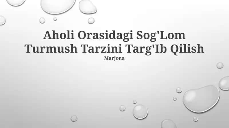 Aholi Orasidagi Sog'Lom Turmush Tarzini Targ'Ib Qilish