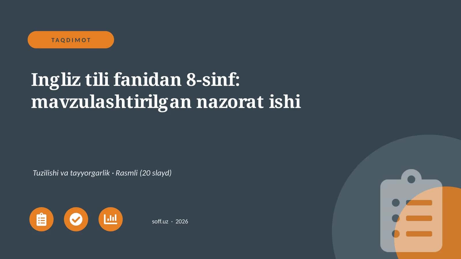 Ingliz tili fanidan 8-sinf: mavzulashtirilgan nazorat ishi