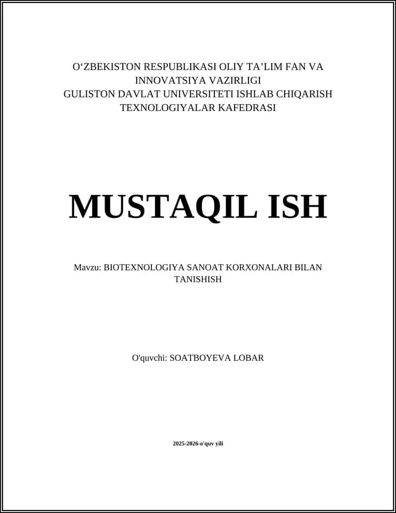 BIOTEXNOLOGIYA SANOAT KORXONALARI BILAN TANISHISH