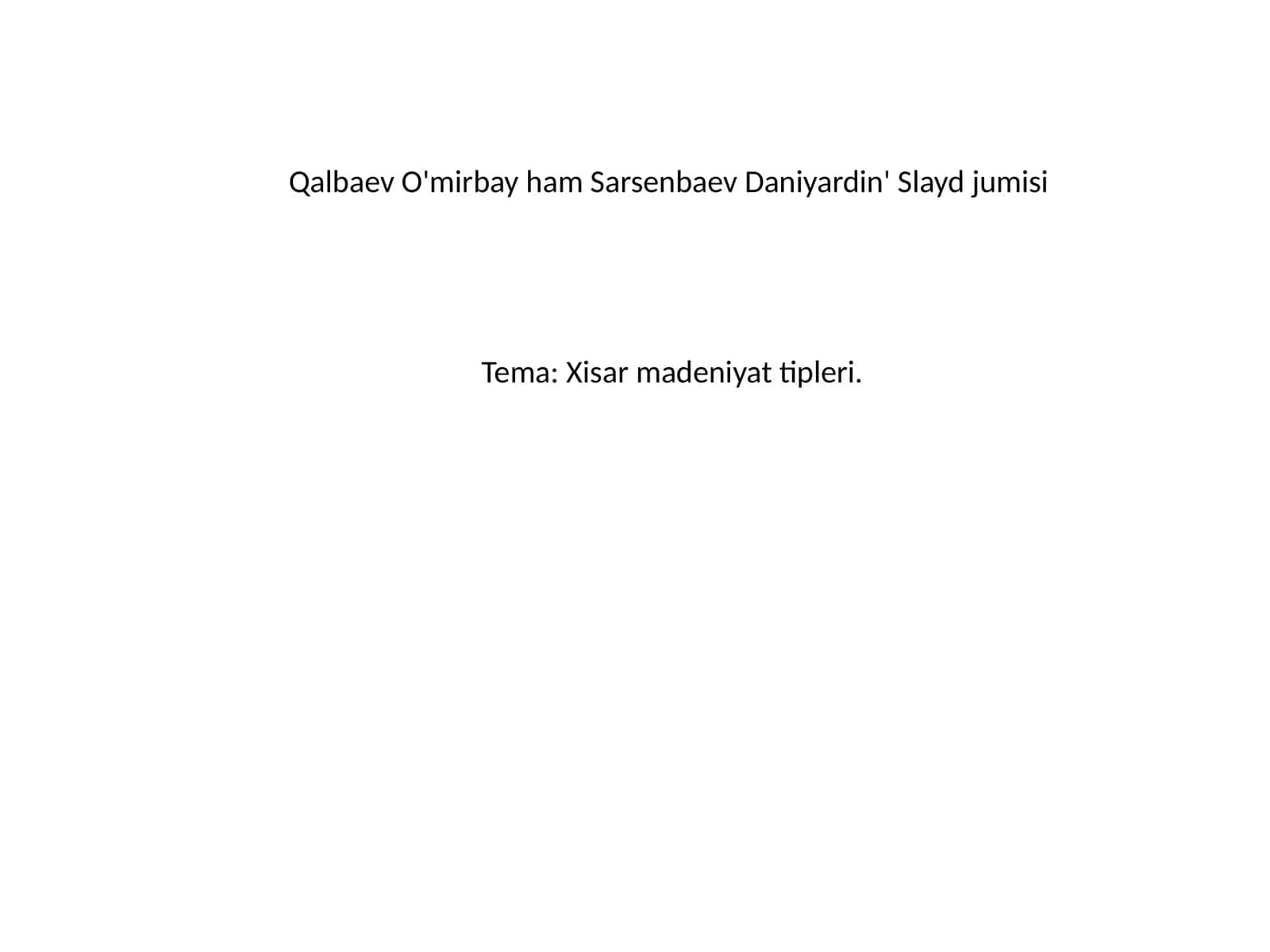 Xisar madeniyat tipleri