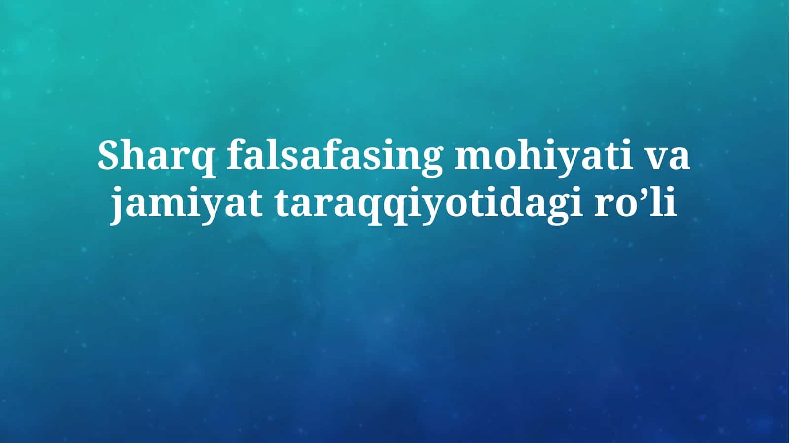 Sharq falsafasining asosiy tamoyillari