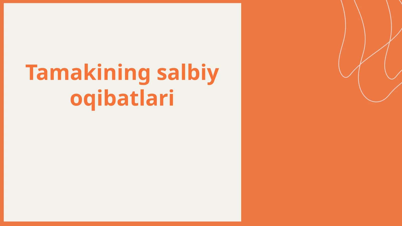 Tamakining salbiy oqibatlari